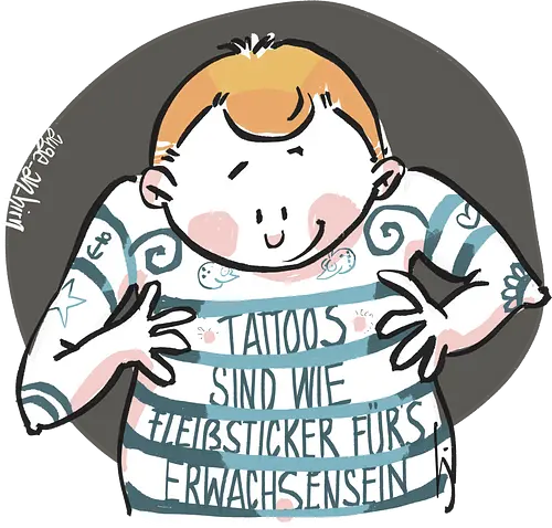 Tattoos - Statement, Handgezeichnet, Humor, Selbstironie, Streifenpulli, Spruchshirt, deutsch, Ringelpullisprüche, Ringeldinger, streifenweise, Spruch, Weisheit, Motivation, Ringelpulli, SprücheShirt, Cartoon Illustration, Tattoo