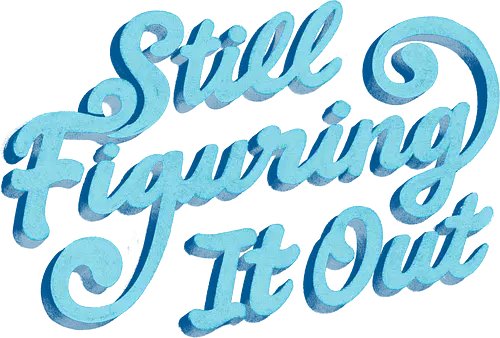 Still Figuring It Out - koalatees, koala, mental health, figuring it out, overthinking, self care, emotional, funny quote, relatable, burnout, anxiety