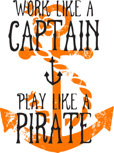 Work Like A Captain Play Like A Pirate Nautical Quote - Work Hard Play Hard, Sea Life, Sailor, Boat, Ocean, Pirate Life, Adventure, Maritime, Ship, Coastal Decor., Captain, Anchor, Sailing, Nautical, Motivation