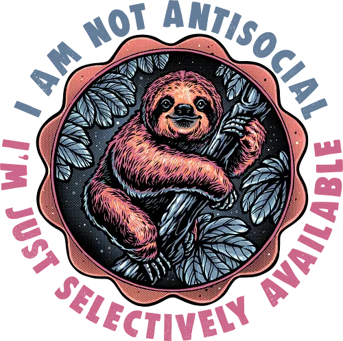 Selectively Available - Sloth, sloths, animal, cute, funny, humor, anti-social, introvert