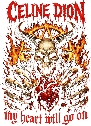 My Heart Will Go On - My Heart Will Go On, Celine Dion, death metal, heavy metal, rock, humor