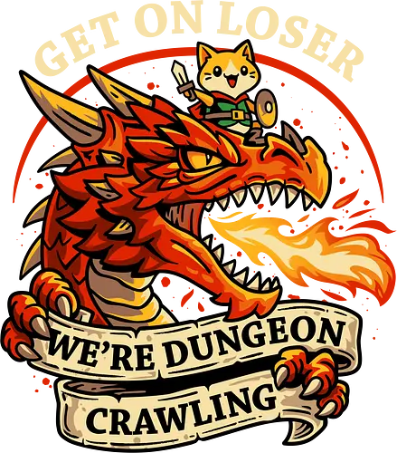 Dungeon Crawling Dragon - rpg gaming, gamer, nerdy, fantasy, get in loser, roleplay, role playing, kitten, dragon, dungeon crawler, dungeon master, funny cat, dragon rider, tabletop rpg