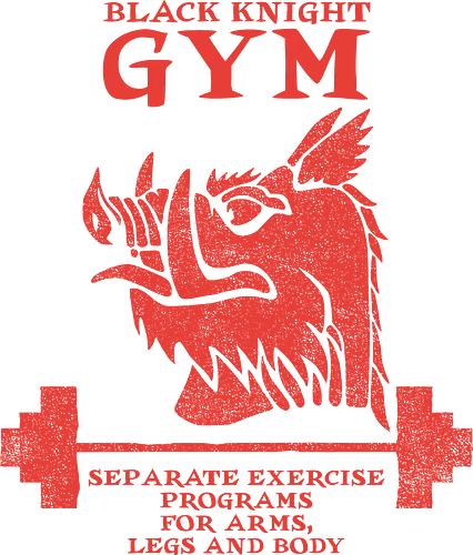 Black Knight Gym - Monty Python, The Black Knight, Gym