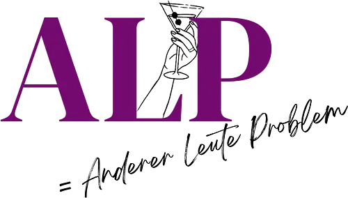 ALP Anderer Leute Problem-Frontdruck Brust  - Statement Shirt, ALP, Anderer Leute Problem, Gelassenheit, Kein Stress, Cooles Shirt, Lässiger Style, Humor, No Drama, Casual Wear, Mindset, Spruch T-Shirt, Entspannt bleiben, Selbstbewusstsein, Funny Fashion, Martini, Afterwork, Lifestyle, Jessica Reyes Rodriguez