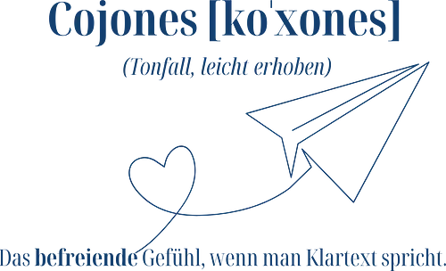  Cojones [koˈxones]-Klartext Rückendruck - Stärke tragen, Motivation, Mindset Shirt, Cojones, Statement Shirt, Klartext, Befreiendes Gefühl, Selbstvertrauen, Innere Stärke, mut zeigen, Selbstbewusstsein, Mentale Klarheit, Haltung zeigen, Selbstwert erkennen, Empowerment
