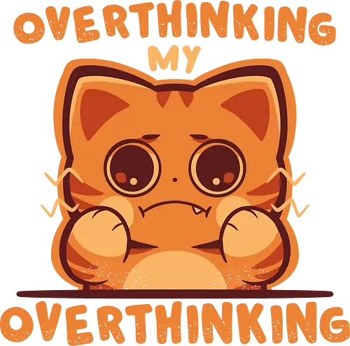 Overthinking my Overthinking - Überdenken, ängstliche Katze, Katzenmeme, mentale Überlastung, overthinking, anxious cat, cat meme, mental overload, brain fog, relatable meme, unhinged humor, anxious vibes, overthinker, funny cat, mood