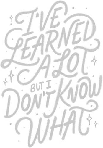 I've Learned A Lot But I Don't Know What - koalatees, koalastudio, koala, sarcastic, funny quote, overthinker, typography art, lettering, ironic humor, life lesson, learning curve, dumb