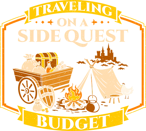 Traveling On A Side Quest Budget - geek, adventure, campfire, funny, gamer, gaming, humor, loot, nerd, nostalgia, rpg, side quest, tabletop, travel, video game