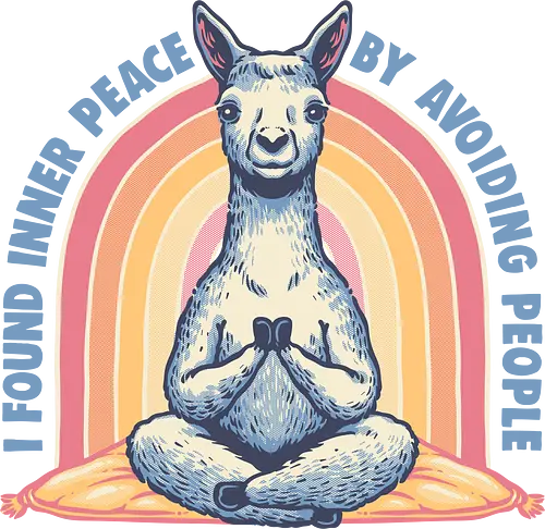 I found inner peace - Introvert, peace, funny, humor, animal, llama, sarcastic