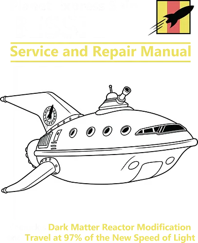 Bessie Raumschiff  Planet Express Technisches Handbuch - Planet Express Schiff, Geek Kleidung, Bessie Raumschiff Kunst