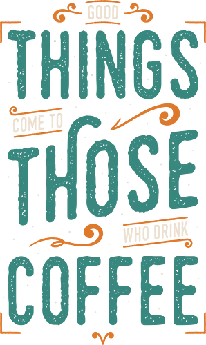 Coffee Theory - coffee, caffeine, funny, quotes, funny sayings, typography, drinks, food, humor, lettering, coffee, caffeine, funny, quotes, funny sayings, typography, drinks, food, humor, lettering
