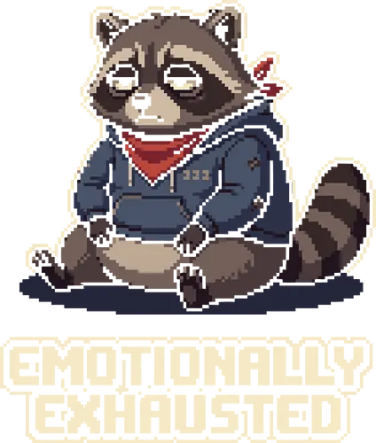 Emotionally Exhausted Raccoon - Retro Pixel Art Trash Panda - raccoon, trash panda, pixel art, emotionally exhausted, burnout, tired, relatable, mental health humor, 8-bit, retro gaming, grumpy animal, hoodie, funny raccoon, animal meme, introvert, aesthetic streetwear, gamer gift, cute raccoon, overstimulated, millennial humor, trash panda art, sarcastic shirt