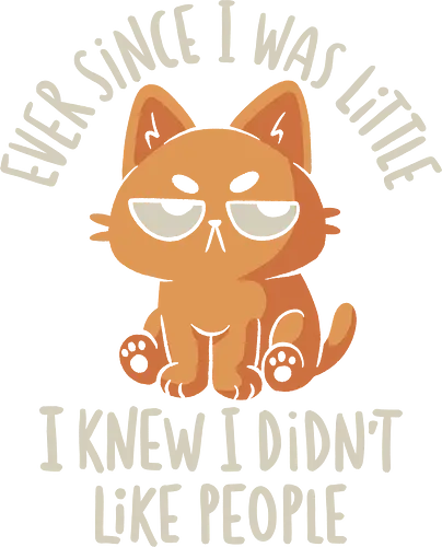 Not a People Person - koalatees, koala, koalastudio, cat, cat lover, antisocial, introvert, lazy, sarcasm, ironic, funny quote, relatable