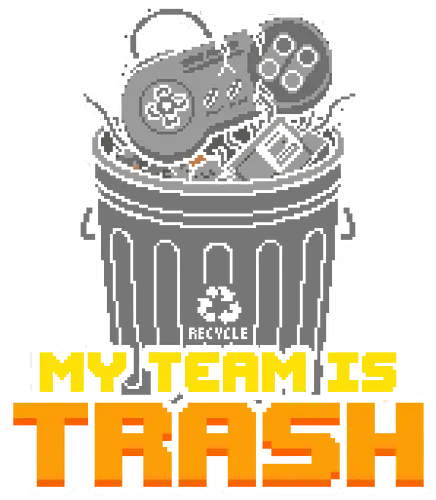 My Team Is Trash - Funny Retro Gamer Pixel Art - gamer, gaming, my team is trash, trash can, garbage, pixel art, 8-bit, retro gaming, funny gamer, sarcasm, multiplayer, squad, teammates, carry, noob, toxic gaming, video games, gamer humor, esports, competitive gaming, console, controller, retro, irony, geek gift