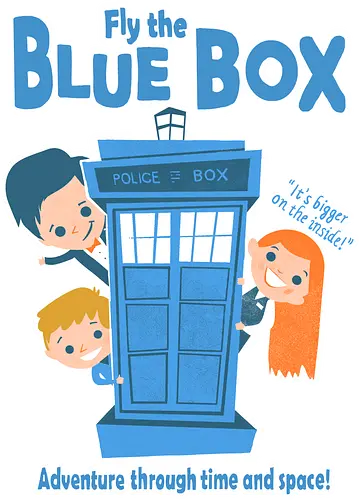 Fly The Blue Box - Doctor, Tardis