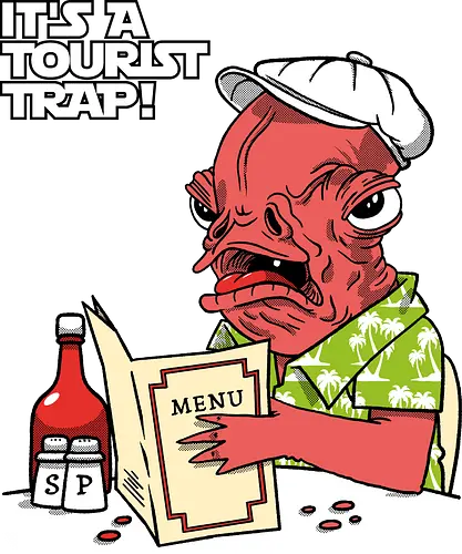 It's a tourist trap - Space Opera, Admiral Ackbar, Trap