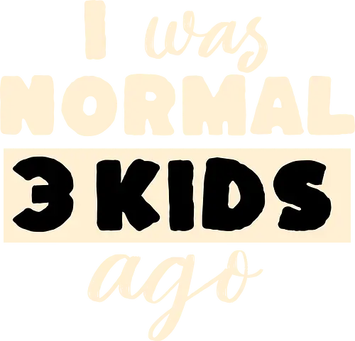 Ich War Mal Normal Drei Kinder Her Lustiger Eltern Spruch - Papa Spruch, Vater Tochter, Tochter Geschenk, Geschenk für Papa, lustiger Papa, Vater Humor, Papa Humor, Daddy Spruch, Familienhumor, Vater Tochter Liebe, stolzer Papa, Papa Geschenkidee, Vatertag Geschenk, Geburtstagsgeschenk Papa, Weihnachten Geschenk Papa, Tochter Papa Beziehung, lustiges Zitat, Familien Spruch, Dad Life, Papa Leben, Vater Geschenk, Papa mit Tochter, lustige Familie, Daddy Humor, Tochter liebt Papa, Familien Design, Papa Motivation, Vater Tochter Geschenk, Männer Humor, Eltern Humor