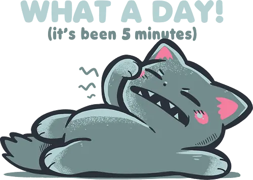 What a Day - what a day, tired cat, exhausted meme, monday mood, relatable humor, burnt out, funny cat, sleepy cat meme, work meme, introvert humor, mentally tired, sarcastic humor, Was für ein Tag, ich bin schon müde, Schlaf