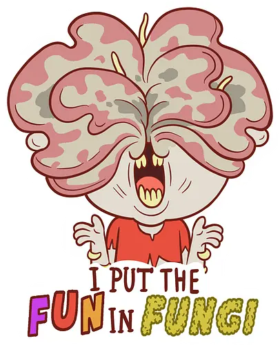 I put the fun in fungi - clicker, last, gaming, puns