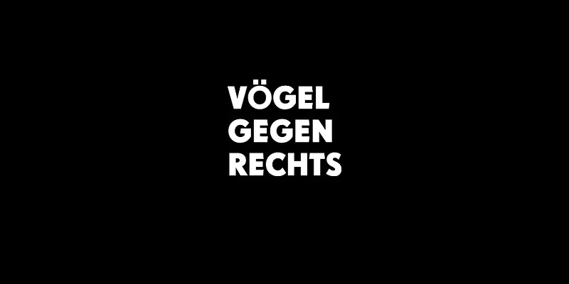 VÖGEL GEGEN RECHTS