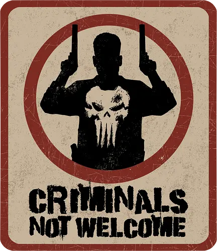 criminals not welcome - Superhero, skull, judgement, justice, antihero, no mercy, hitman, assassin