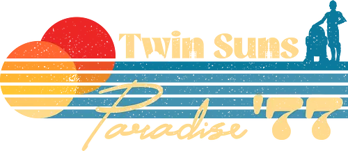 Twin Suns Paradise 77  - 70s, 77, 80s, childhood, cult movies, desert, geek, movies, nerd, nostalgia, old school, retro, sci fi, summer, vintage
