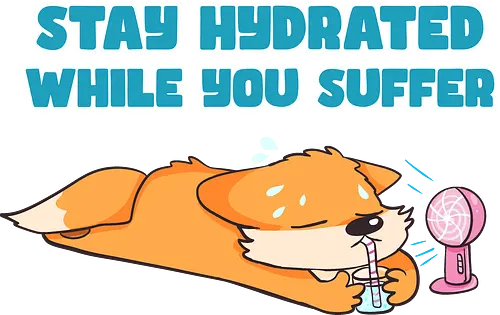 Stay Hydrated - Fuchs, Fox, Sommer