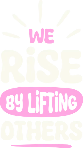 We Rise By Lifting Others - typography, text, quote, lettering, motivation, motivational, inspiration, inspirational, kindness, kind, rise, support