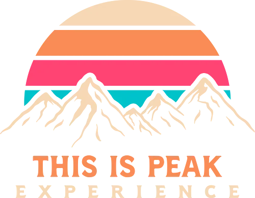 Peak Experience - nature, hiking, camp, pun, peak, camping, hike, adventure, mountains, landscape, funny