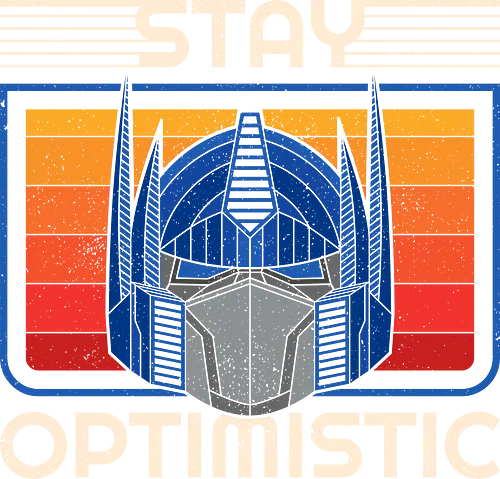 Stay Optimistic  - 80s, 90s, geek, inspirational, mecha, motivational, nerd, nostalgia, optimism, retro, robot, sci fi, science fiction, synthwave, vintage - Standard T-Shirt