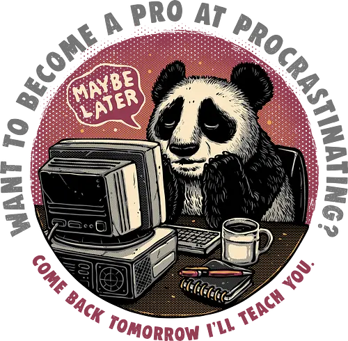 Become a Pro at Procrastinating - Panda, pandas, animal, office, work, inspirational, funny, humor