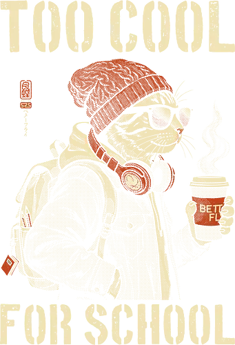 Too Cool For School - cat, humor, vintage, retro, hipster, funny quote, cool, coffee, funny cat, cat lover, back to school, first day at school, cool kids, streetwear, attitude - Standard T-Shirt