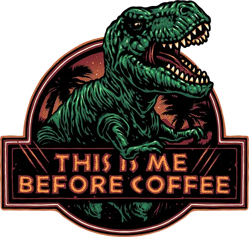 This is me before coffee - Dinosaur, dinosaurs, coffee, caffeine, morning, funny, humor, coffee lover - Standard T-Shirt