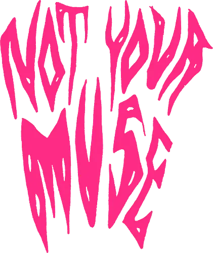 Not Your Muse - Feminist, Statement, Spruch, Typo, LGBTQ, Queer - Standard T-Shirt