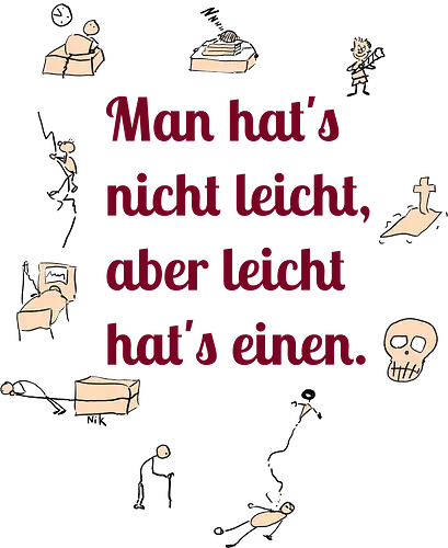 Nichtleicht - Galgenhumor, Tod, Mühsal, Stress - Standard T-Shirt