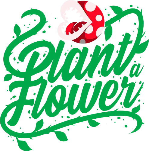 Plant a Flower - plant, flower, gaming, gamer, videogame, retro, vintage, humor, funny, nature, garden, gardening, carnivorous, botanical, popculture, geek, gamingart, typography, cartoon, cute - Standard T-Shirt