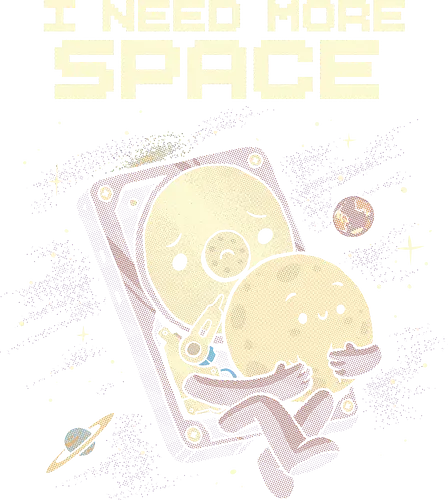 I Need More Space - i need more space, astronaut, computer geek, cosmos, data, galaxy, hard drive, i need space, it, outer space, physics, planets, space, technology, universe - Standard T-Shirt