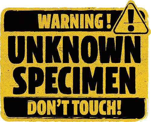 Element of Unknown Science - Chemistry Joke, Chemistry Humor, Biology, Mistakes, Accidents, Oopsie, Discover, Discovery, Warning, Caution, Sign, Safety, Unsafe, Safely, Lab, Laboratory, Science, Scientist, Scientific Science Art, Scientists, Science Humor, Science Joke, Funny Science, Retro Science, Sarcastic Science, Vintage Science, Funny Science Quote, Periodic Table, Stem, Humor, Joke, Fun, Funny, Sarcasm, Sarcastic, Irony, Ironic, Research, Physics, Chemistry - Standard T-Shirt