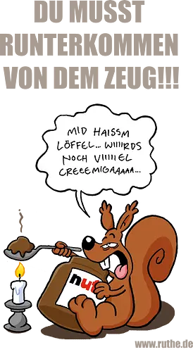 Ruthe - Nutella Eichhorn - Ruthe, Ralph Ruthe, comic, eichhörnchen, Nuss Nugat Creme, sucht