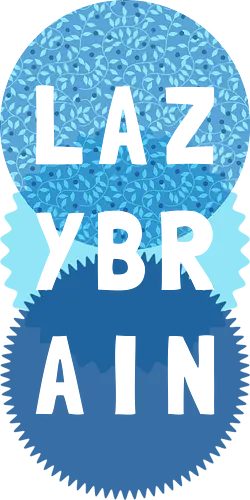 Lazybrain