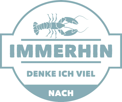 Immerhin denke ich viel nach