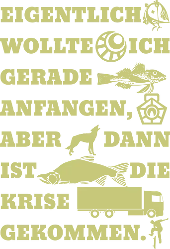 Eigentlich wollte ich gerade anfangen