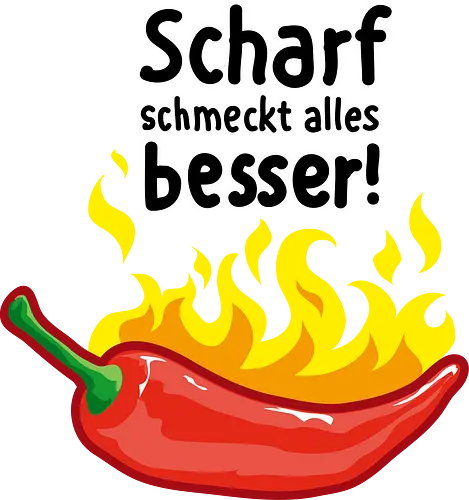 Scharf schmeckt Alles besser - scharf, chili, essen, kochen