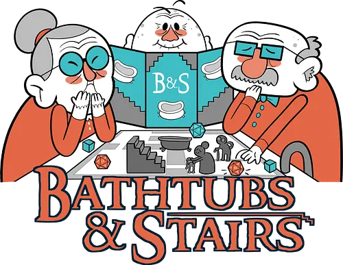 Bathtub & Stairs - rpg, tabletop, Elderly Gaming, fun, tabletop gaming