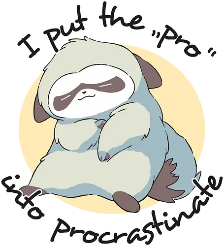 Procrastinate Sloth - faultier, sloth, procrastinate