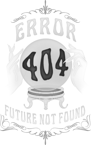 Future Not Found - Witchcraftraft, 404, error, SEO, Glaskugel