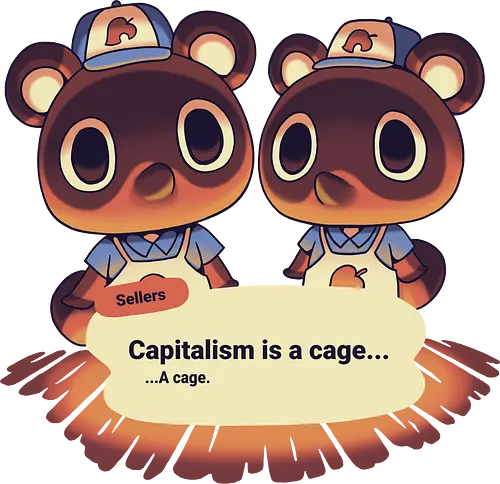 Capitalism is a Cage - animal, Crossing, Timmy, tommy, money, kapitalismus, shop