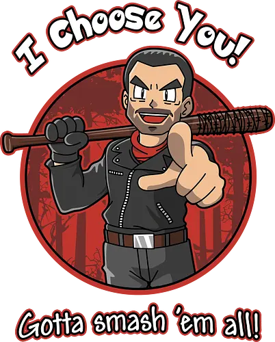 Negan Chooses You - twd, walking, negan, lucille, mashup, anime, manga, gaming, pocket, monster, retro, classic, dd