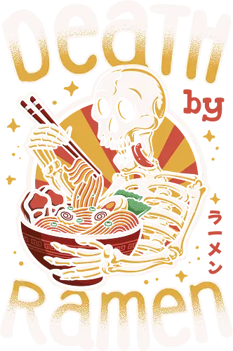 Death by Ramen - ramen, soup, noodle soup