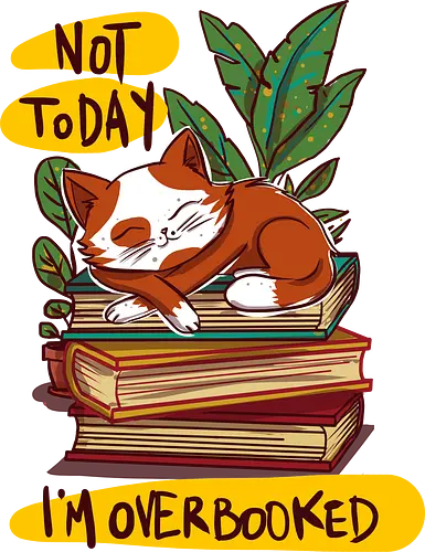 Not today,i'm overbooked - books, cat, cute